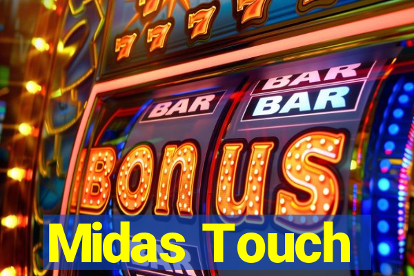 Midas Touch